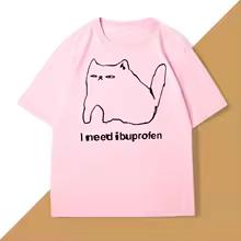 I Need Ibuprofen Funny Cat T Shirt Cotton Short Sleeve Graphic T Shirts Casual Round Neck Streetwear Harajuku T-Shirt Unisex 2
