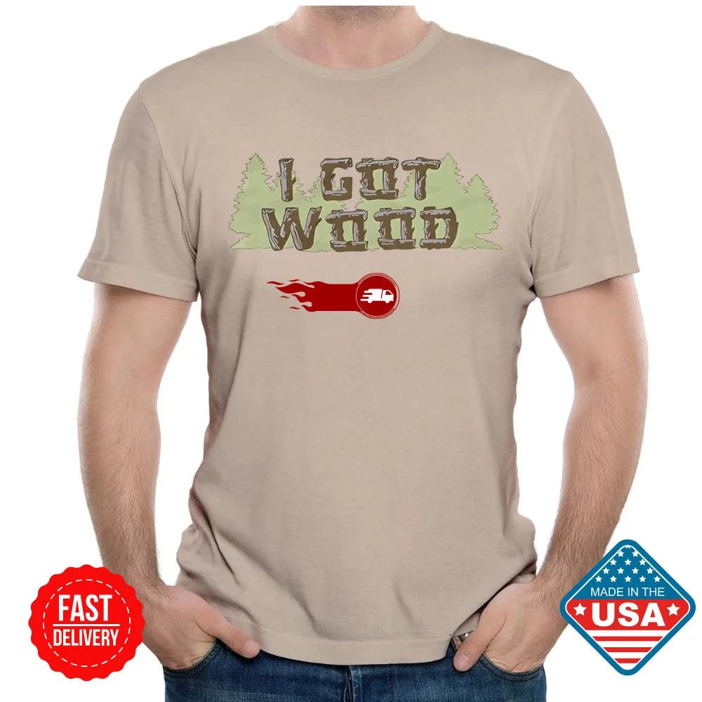 Sale I Got Wood Unisexs Tshirt Zombie Funny Shaun Of The Dead Movie Retro Reprint