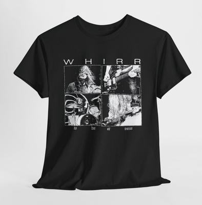 Whirr - Sway Unisex T-Shirt Size S To 5Xl Gifl For Fan
