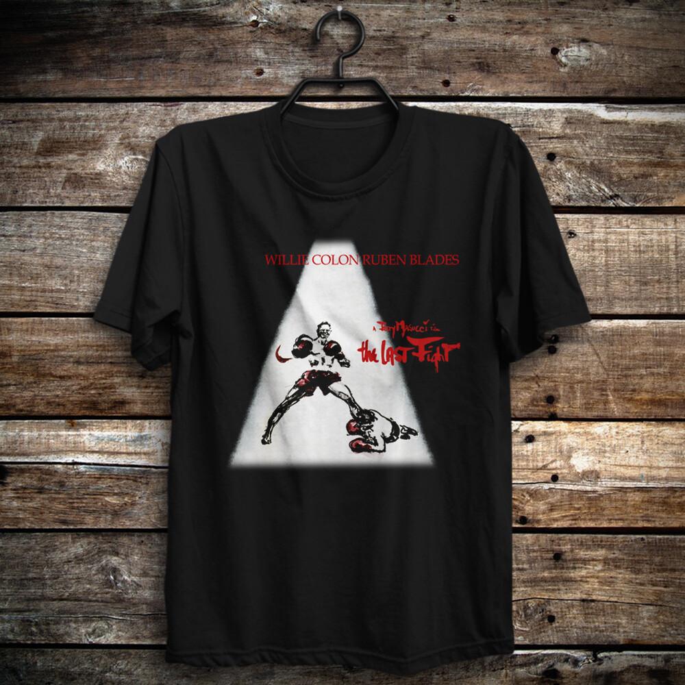 Last Fight 1982 Ruben Blades Willie Colon Shirt Fred Williamson Darlanne Fluegel Unisex T-Shirt M