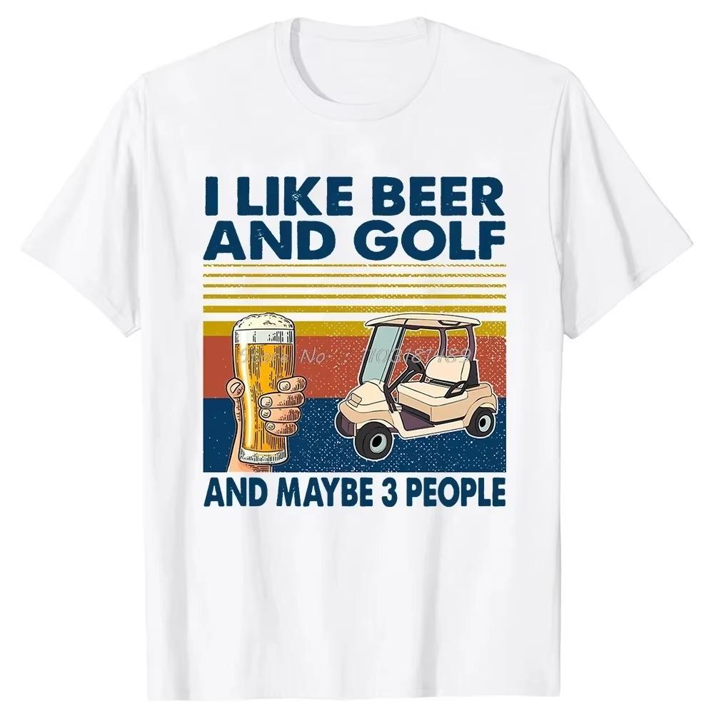 I Like Beer and Golf and Maybe 3 People Vintage T Shirts Summer Graphic  Streetwear Short Sleeve Birthday Gifts T-shirt
