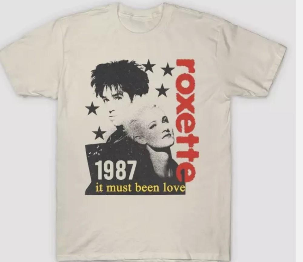 Vintage Roxette Band It Must Been Love Cotton White All Size Unisex Shirt