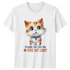 Im Sorry Did I Just Roll TShirt Cat Animal Humor Birthday Gift For Him And Her