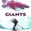 We Called Them Giants by Kieron Gillen Hardback Book 9781534387072