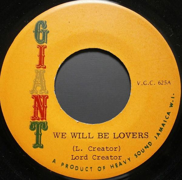 

7inch Record LORD CREATOR LORD CREATOR NORMA We Will Be Lovers Come On Baby VGC625 Giant Jamaica Reggae Ska Dub Used