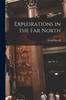 The Explorations In the Far North Book