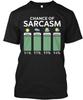 Chance Of Sarcasm Funny Saying Sarcastic T-Shirt Made In the USA Size S To 5XL