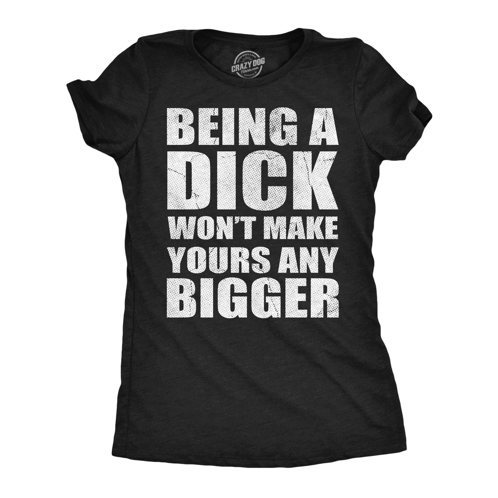 Womens Funny T Shirts Being A  Wont Make Yours and Bigger Sarcastic Graphic XXXXL