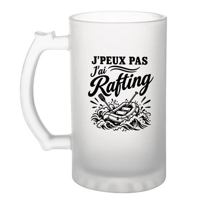 Chope / Verre à bière - PLANETEE - J’peux pas j’ai Rafting - Givré - Verre trempé 470 ml - Imprimée en Bretagne
