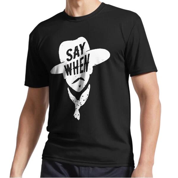 New Doc Holliday Say When Active Logo T-Shirt Funny Size S to 5XL M