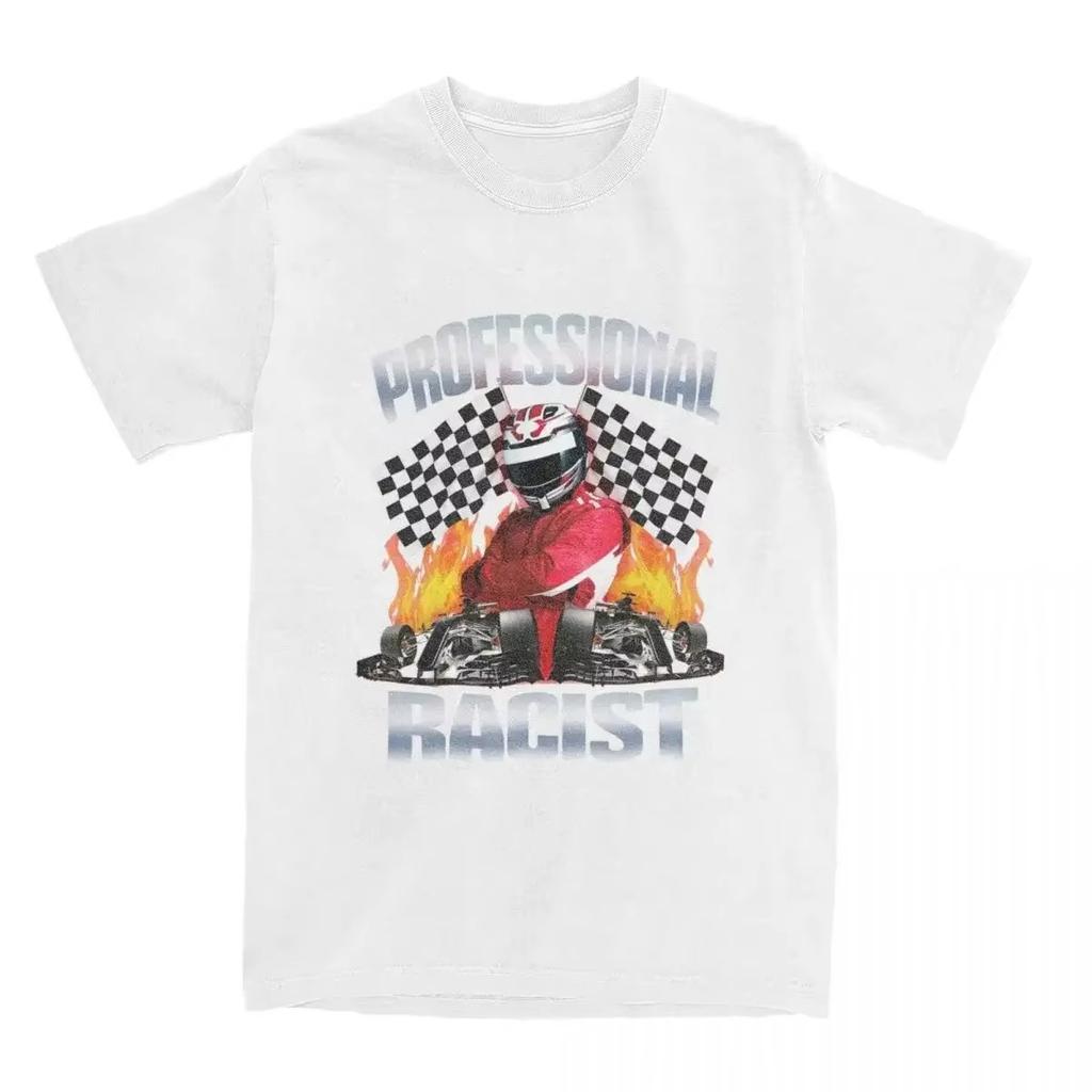 Professional Certified Racist Racing Meme T-Shirt Unisex Cotton Clothing Harajuku O-neck Short Sleeve Men Clothing
