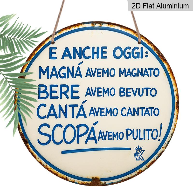 

2D Flat, 1pc Round Metal Sign 7.87 Aluminum - Rustic Vintage Italian Quote Wall Decor for Kitchen, Front Porch, Bar & Guest Reception - No 1pc