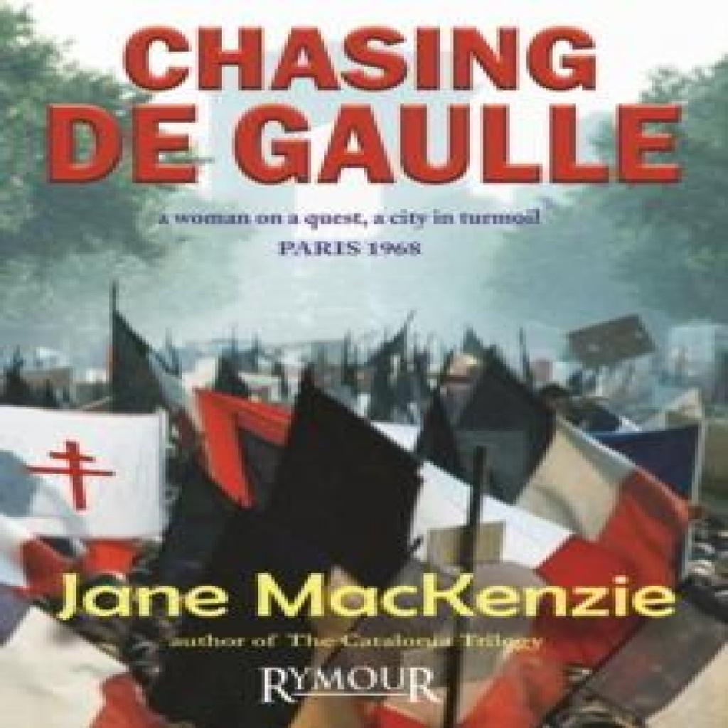 Chasing De Gaulle by Jane MacKenzie Paperback Book 9781068458316