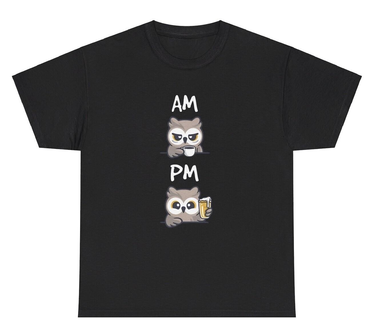AM PM Owl Coffee Beer T Shirt Funny Drink Lover Alcohol Day Drinking Humor Tee L