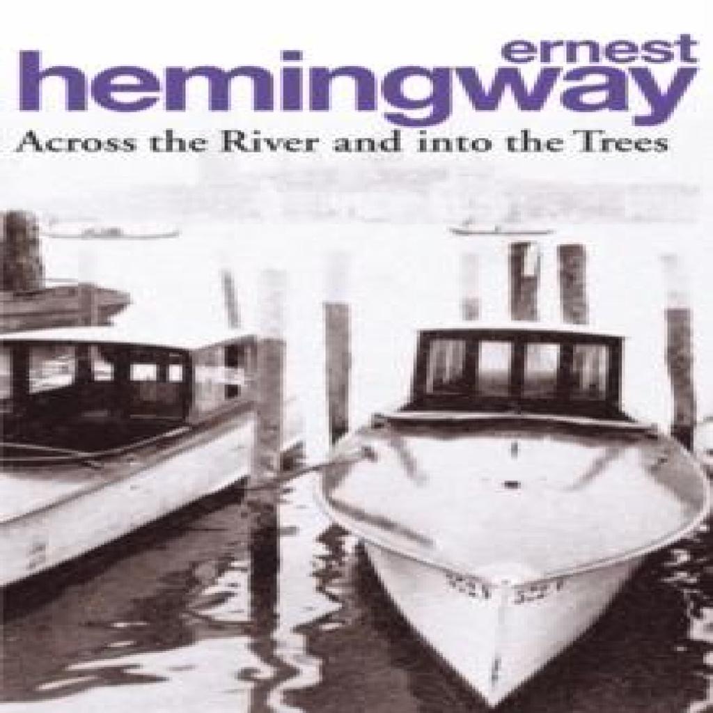 Across the River and Into the Trees by Ernest Hemingway Paperback Book 9780099909606