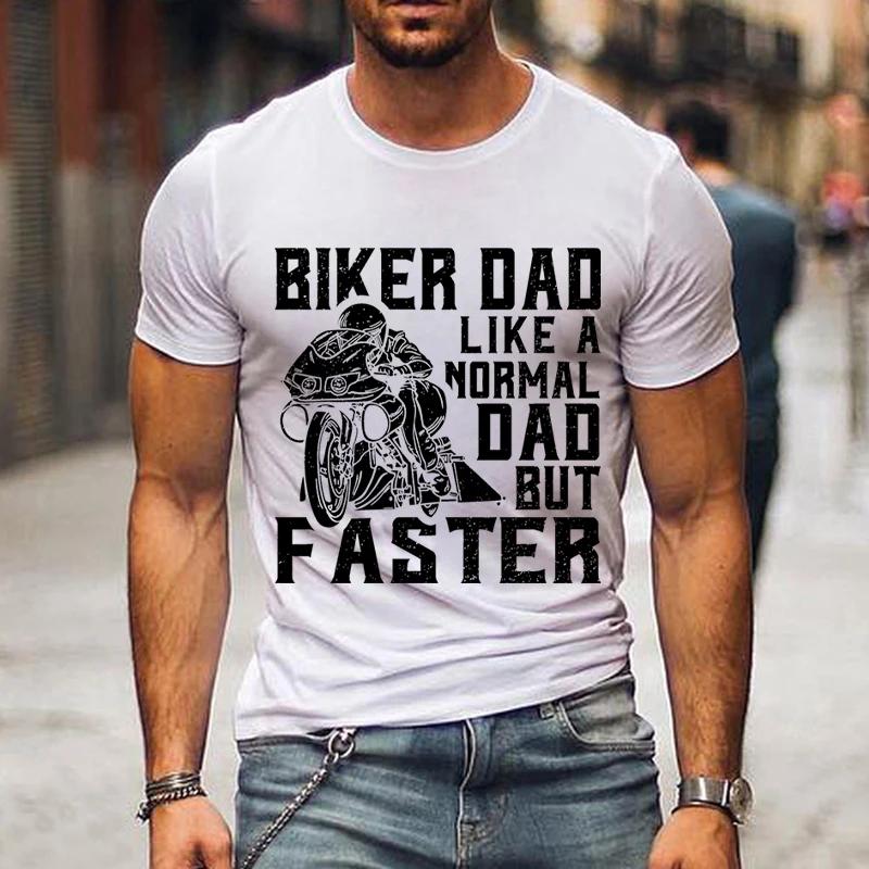 New Biker Dad Print Men's T Shirt Funny Fashion Father Day Gifts Tee Harajuku Letter Graphic T Shirts Men Casual Street T-shirt