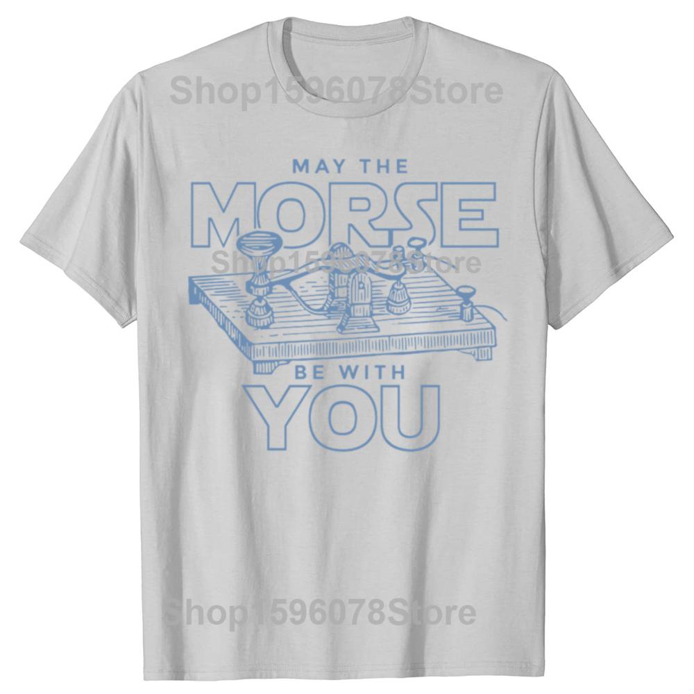 Lustig Möge das Morse mit dir sein Code Funkamateur T-Shirts Herren Baumwolle Humor T-Shirt Kurzarm Unisex Lockere Kleidung
