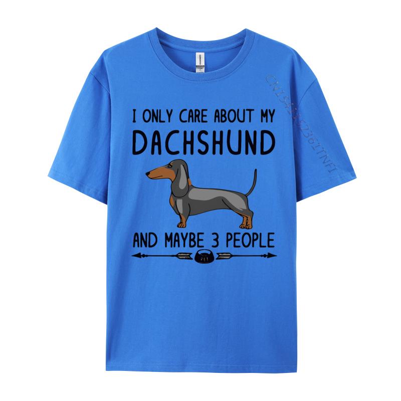 Cotton Print Tops T Shirt High Quality Unisex Top Tshirts I Only Care About My Dachshund Tshirt Fitness Luxury T Shirt