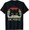 NEW LIMITED Ew People Retro Cat Funny Vintage Anti Social Introvert T-Shirt