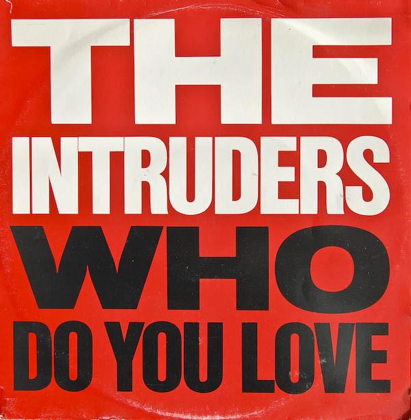 

12inch Record INTRUDERS - Who Do You Love MKHAN34 Streetwave 1984 UK Soul/Funk Used