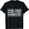 Mens Funny Dad Bbq Grilling T for Men Real Men Smell Like BBQ T-Shirt