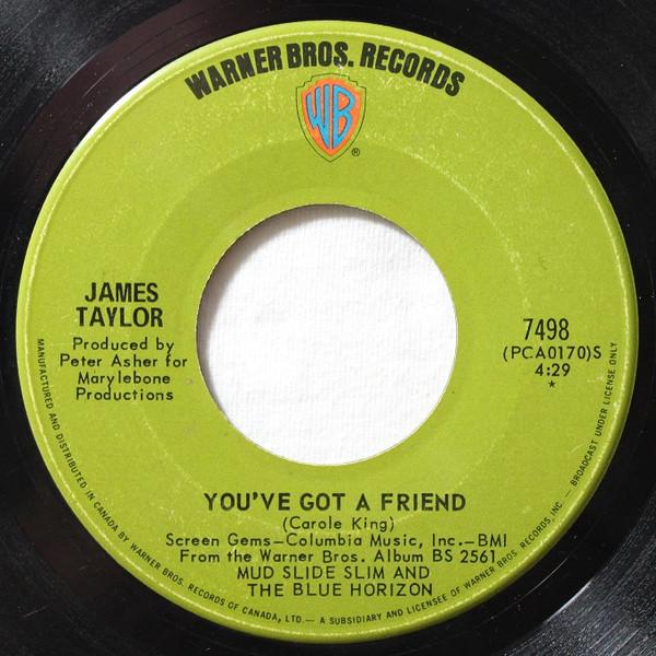 7inch Record JAMES TAYLOR - You've Got A Friend / You Can Close 7498 WARNER BROS. 1971 Canada Rock Used