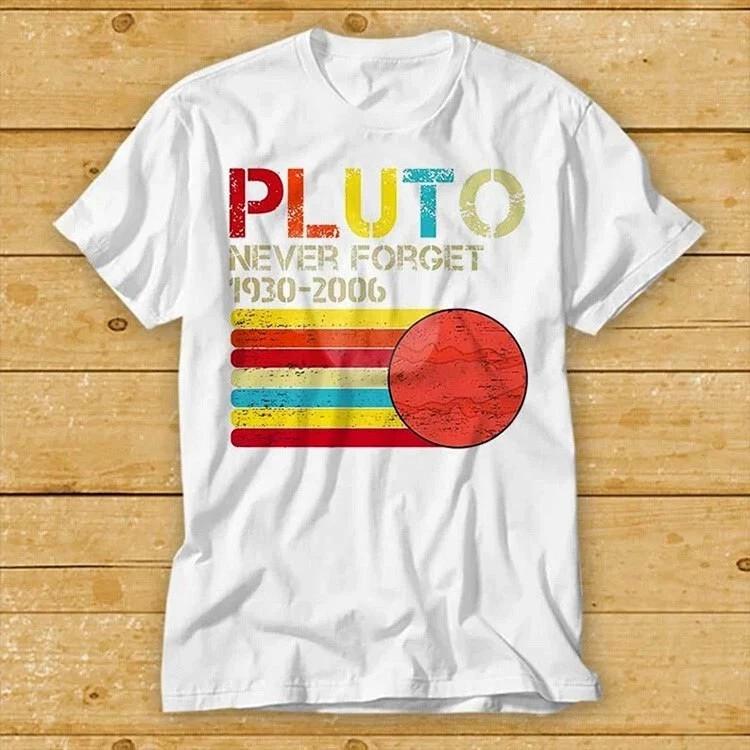 Never Forget Pluto Planet Tshirt Astronomy Science Retro Shirt Gift Unisex 2194 S