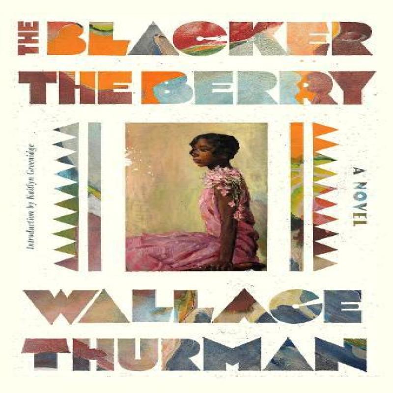The Blacker the Berry by Wallace Thurman Paperback Book 9781454960157
