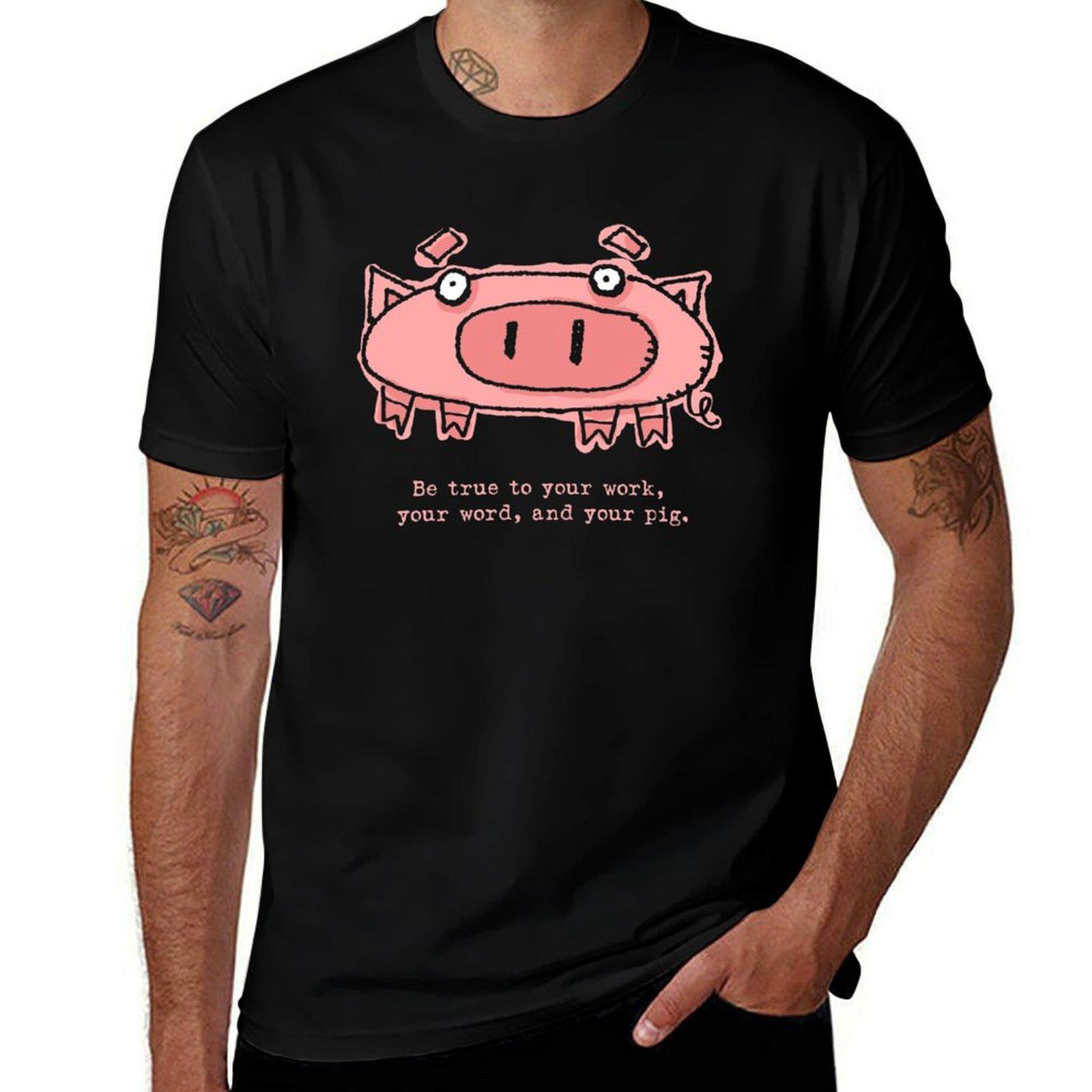 Your Shirts T-Shirt Vintage True T and Work for To Your T Graphic Word, Man Pig Your Man Printed Shirts for Be S разноцветный