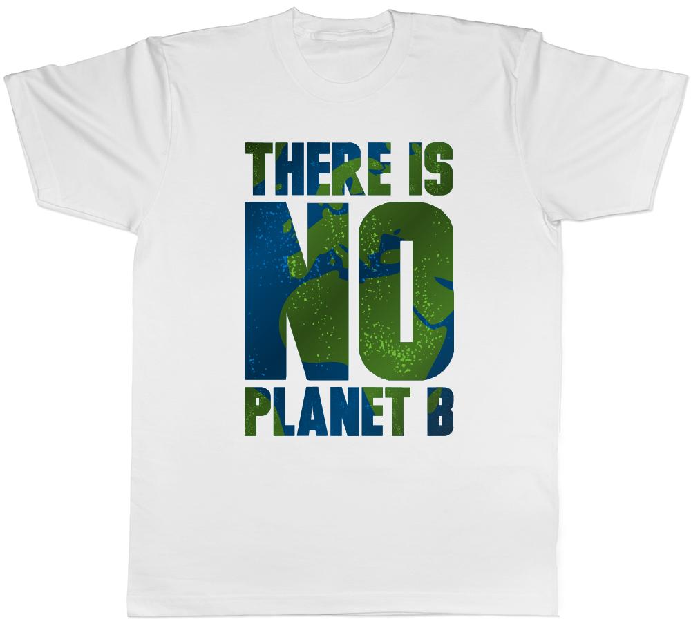 There is no Planet B Climate Change Unisexs TShirt S
