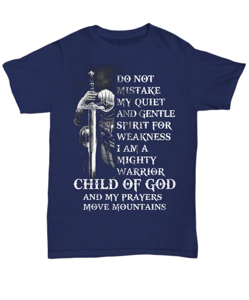 Knight Templar TShirt Dont Mistake Mighty Warrior Of God My Prayers T Shirt Gifts