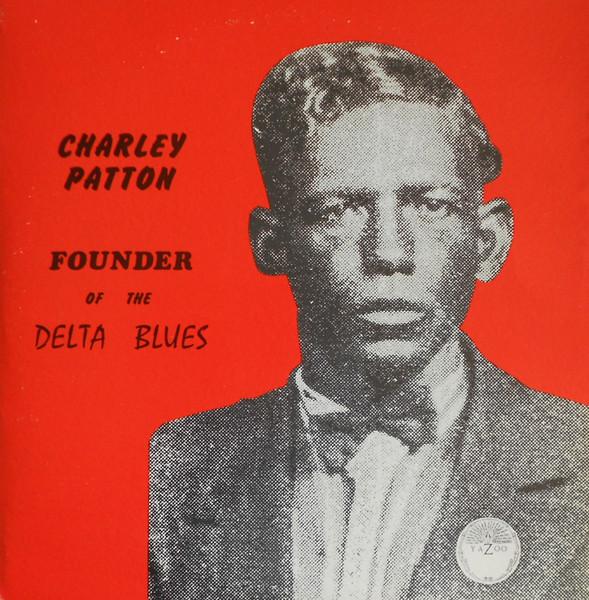 

LP Record CHARLEY PATTON - Founder Of The Delta Blues L1020 Yazoo 1971 US Blues