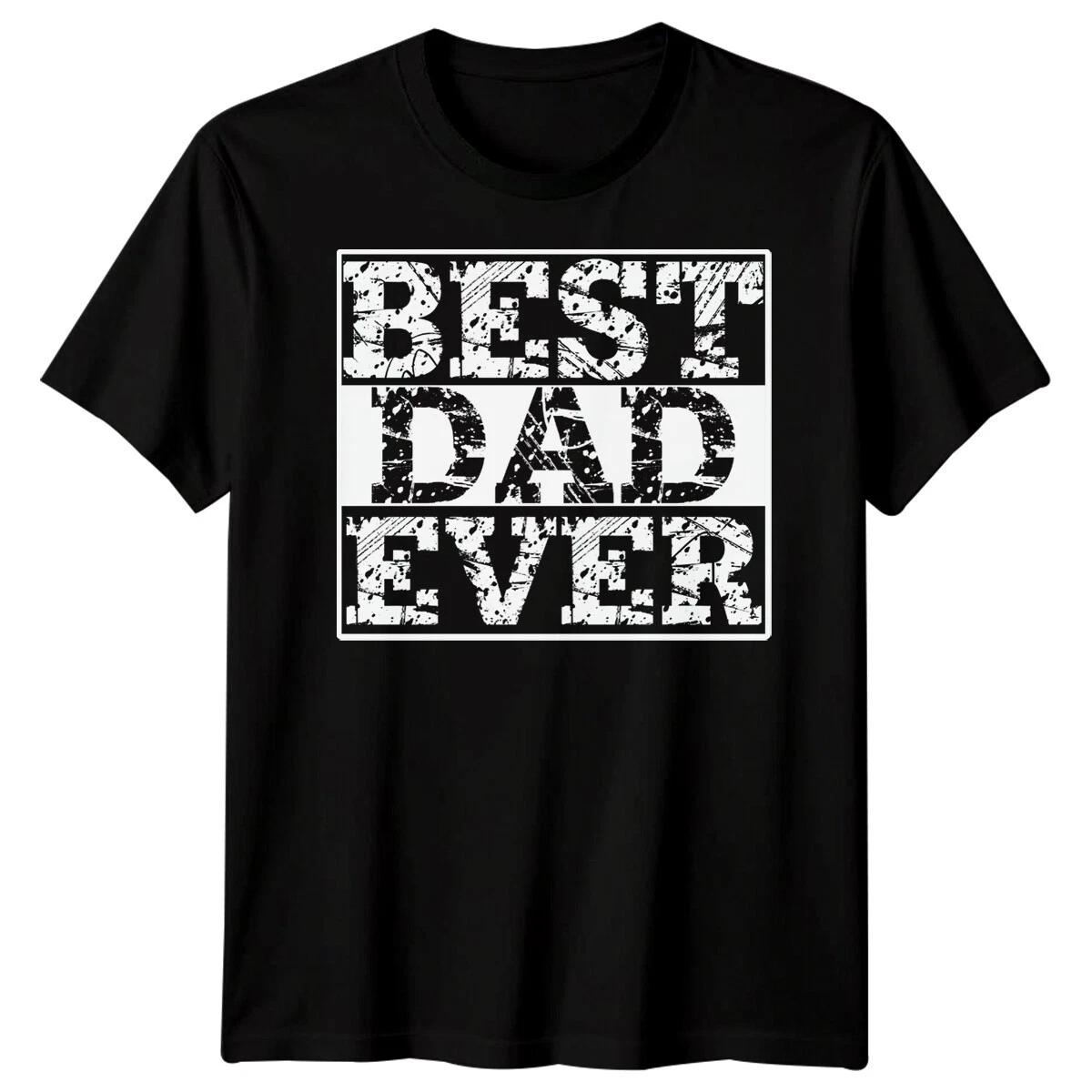 Best Dad Ever Mens Funny Fathers Day T-Shirt Tee Papa Life Daddy Gift 1#FD S
