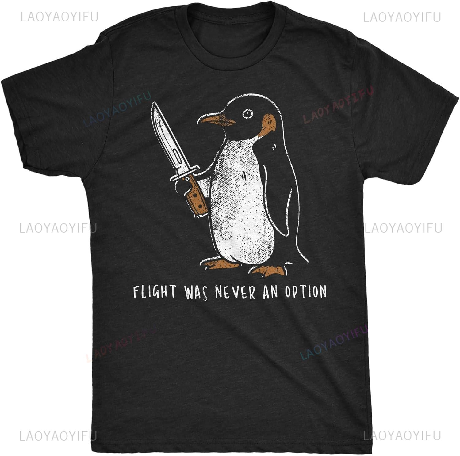 Mens Funny T Shirts Flight Was Never An Option Sarcastic Penguin Graphic Streetwear Novelty Harajuku Casual Printed Tee for Men S