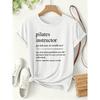 Pilates Instructor Funny Definition Print for Women T Shirt 2026 Funny Style Short-sleeve Shirts for Spring and Summer Teaching Everyday Wear of
