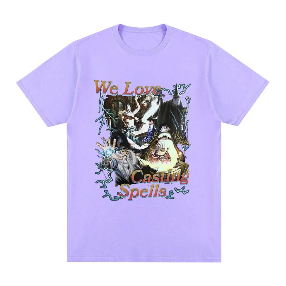 We Love Casting Spells Meme Graphic T Shirt Harajuku Streetwear Clothing 100% Cotton Casual O-Neck Oversized T-shirts Unisex