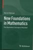 The New Foundations In Mathematics : The Geometric Concept of Number Book
