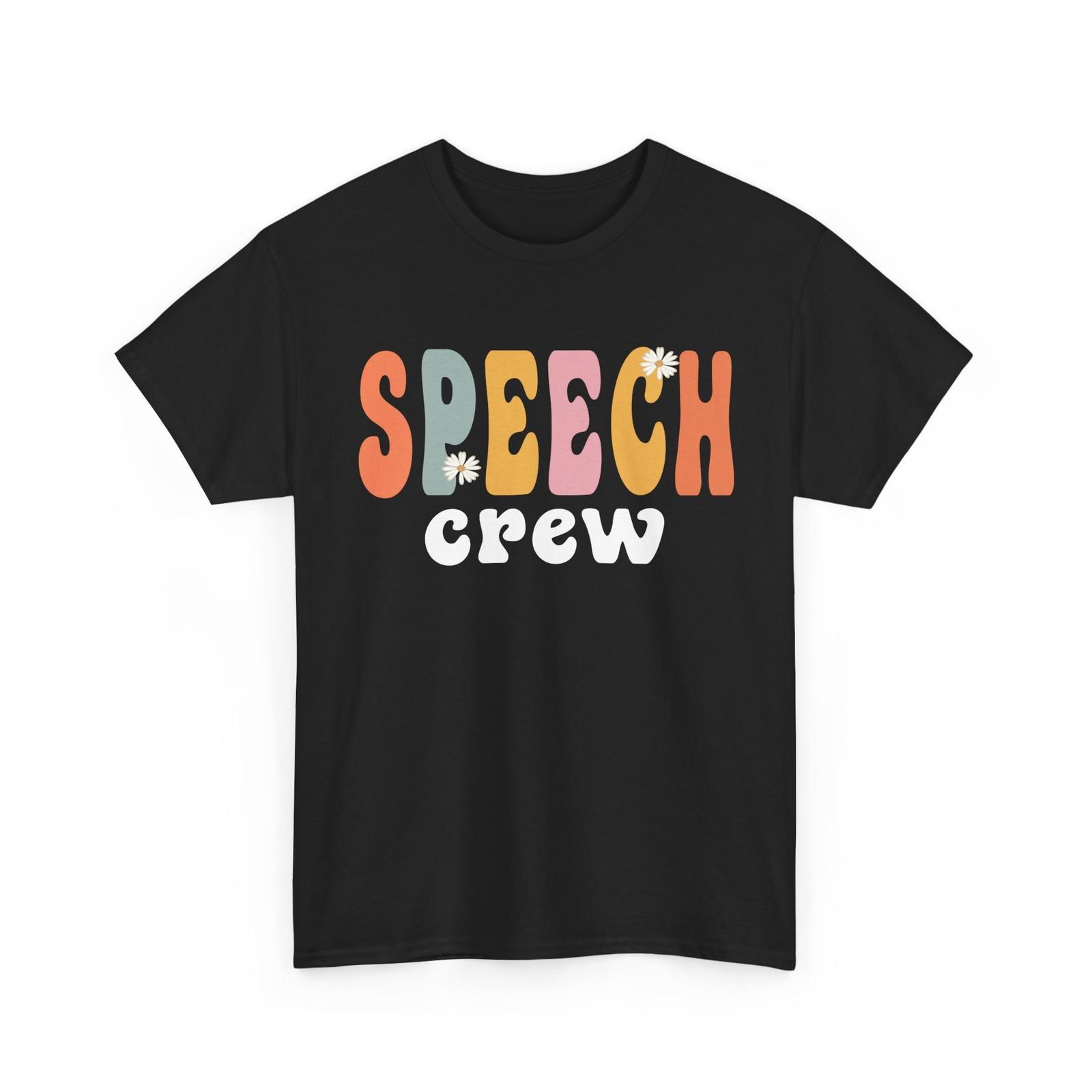SLP Shirt, Speech Crew SLP Speech Language Pathology Lovers Women Men Shirt XXXXL