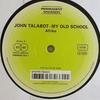 12inch Record JOHN TALABOT  My Old School PERMVAC0331 PERMANENT VACAT 2009 Germany Dance  Electronica Used