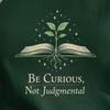 Be Curious Not Judgmental Shirt | Growth Mindset Affirmation Tee | Minimal Book Plant Inspirational Gift