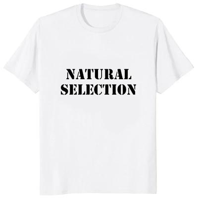 Natural Selection Text Printing Unisex T-shirts Evolution Graphic T Shirts Fashion Casual Streetwear Harajuku Style Tops Loose Tees