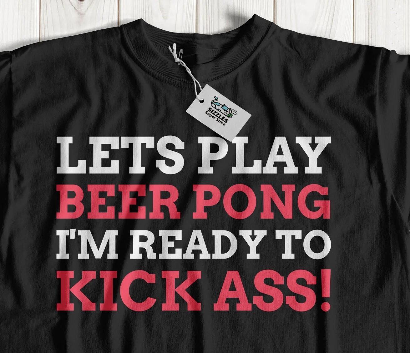 Let s Play Beer Pong T-Shirt University Drinking Game Gifts & Drinker Tee L
