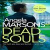 Dead Souls by Angela Marsons Paperback Book 9780751571356