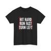 Hit Hard Run Fast Turn Left Baseball Player Sports Fans Women Men Shirt