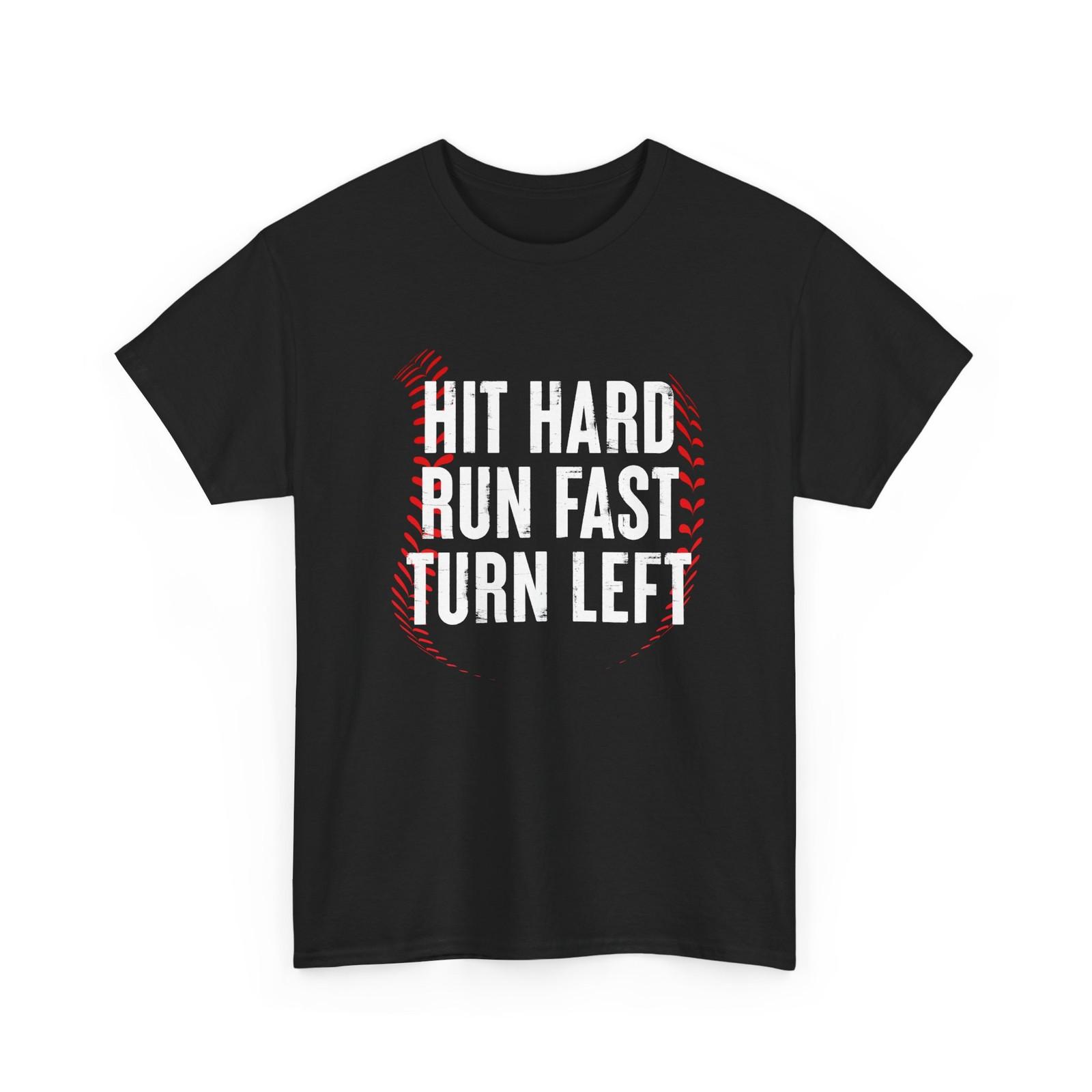 Hit Hard Run Fast Turn Left Baseball Player Sports Fans Women Men Shirt S разноцветный