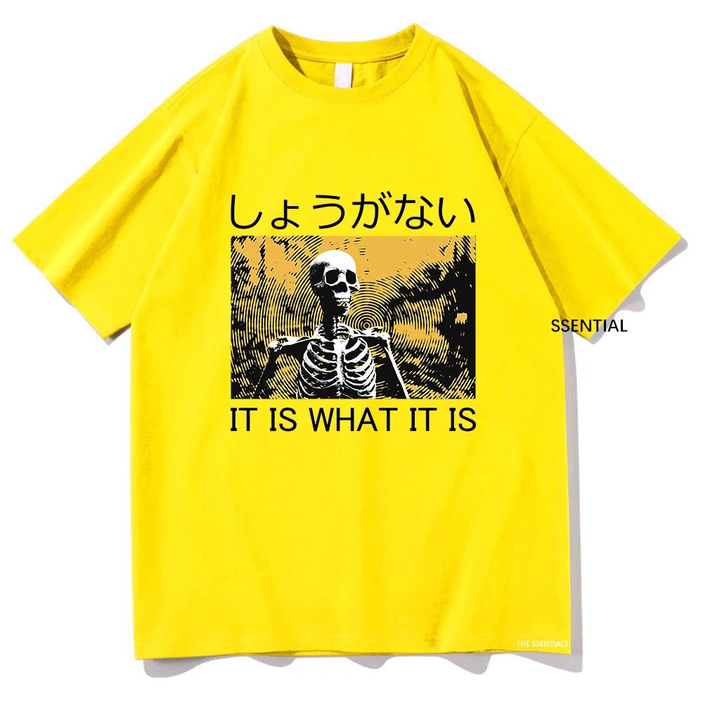Vintage It Is What It Is Skeleton Tshirt Funny Men/Women Clothing Harajuku T-shirt Unisex Cotton Tops Hip Hop Graphic T Shirts