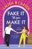 Fake It Til You Make It by Laura Carter Paperback Book 9781785135705