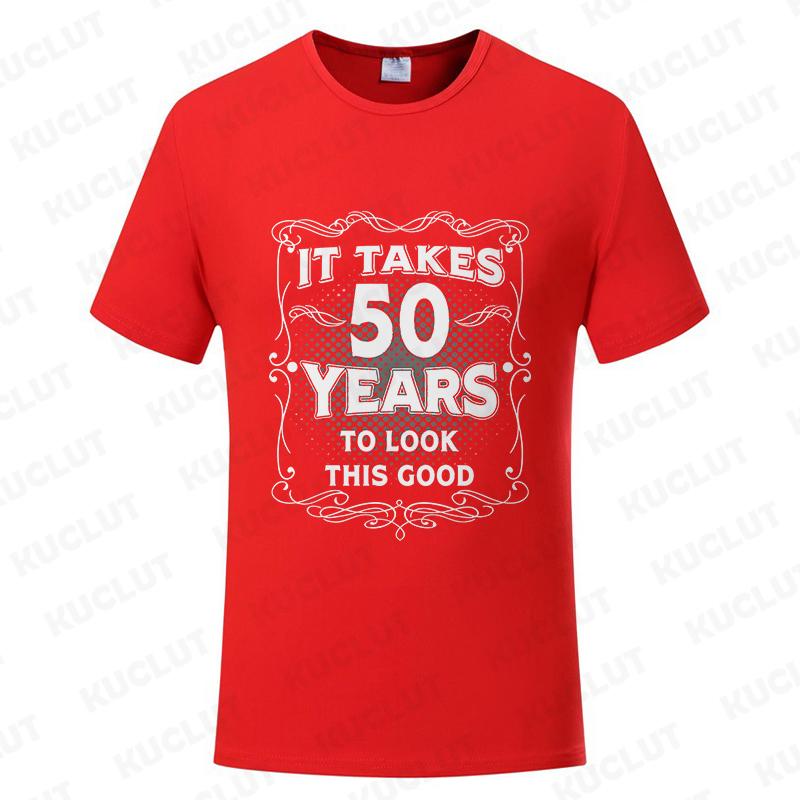 Men's Funny 50th Birthday T-Shirt It Takes Fifty Years Look This Good Tops Gift Idea Vintage Tee Shirt 50 Years Unisex Clothing