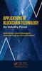 The Applications of Blockchain Technology : An Industry Focus Book