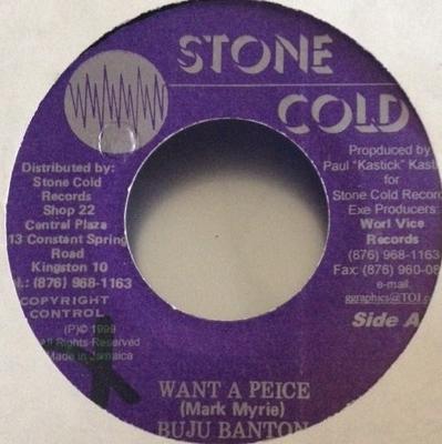7inch Record BUJU BANTON - Want A Peice NONE Stone Cold 1999 Jamaica Reggae, Ska & Dub Used
